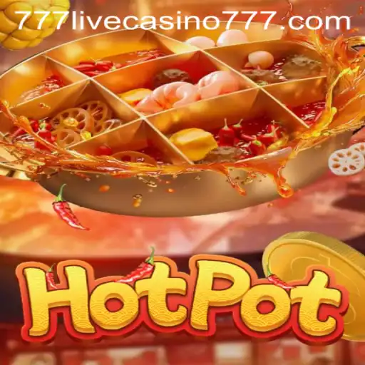Unveiling the Thrills of Hotpot: A Guide to 777live Casino's Deliciously Exciting Game