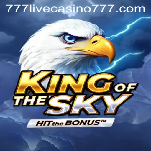 Exploring KingOfTheSky: A New Era in 777live Casino Gaming