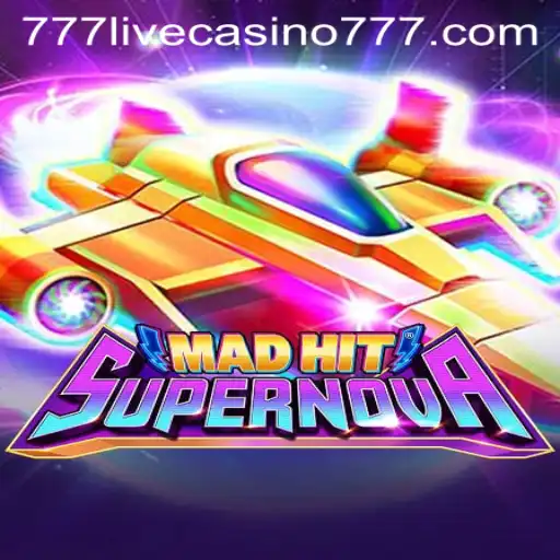 Dive Into the Thrilling Universe of MadHitSupernova at 777live Casino