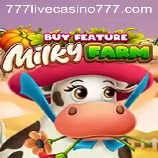 MilkyFarmBuyFeature: An Exciting Addition to 777live Casino