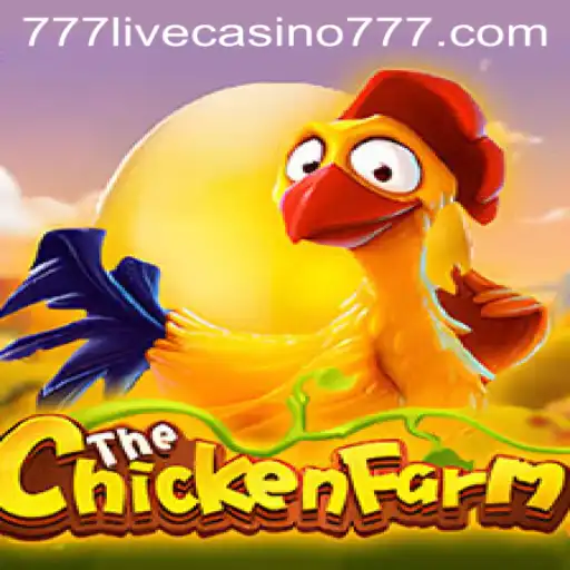 Discover the Excitement of ChickenFarm at 777live Casino