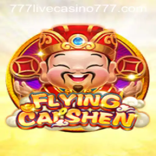 Discover the Thrilling World of FlyingCaiShen at 777live Casino