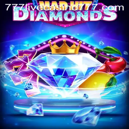 MadHitDiamonds: A Thrill-Seeker's Guide to 777live Casino's Latest Sensation