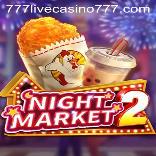 Exploring the Dynamic World of NightMarket2: A Gateway to the 777live Casino Experience