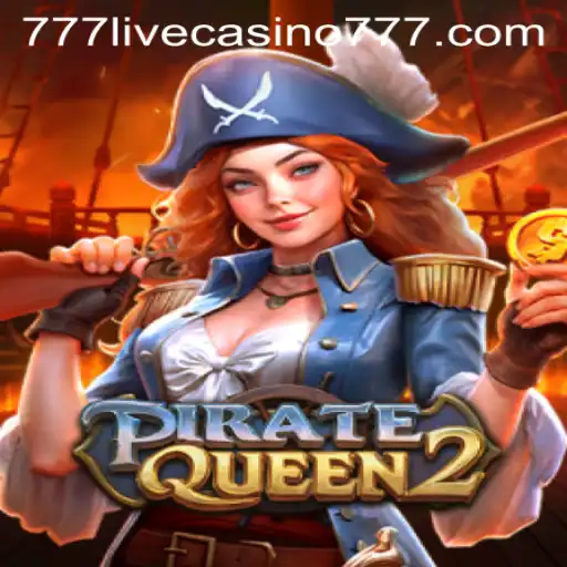 Dive into the World of PirateQueen2: A Thrilling Adventure at 777live Casino