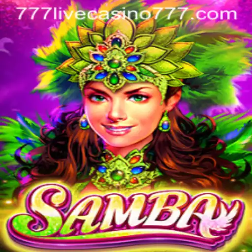Discovering the Excitement of Samba at 777live Casino