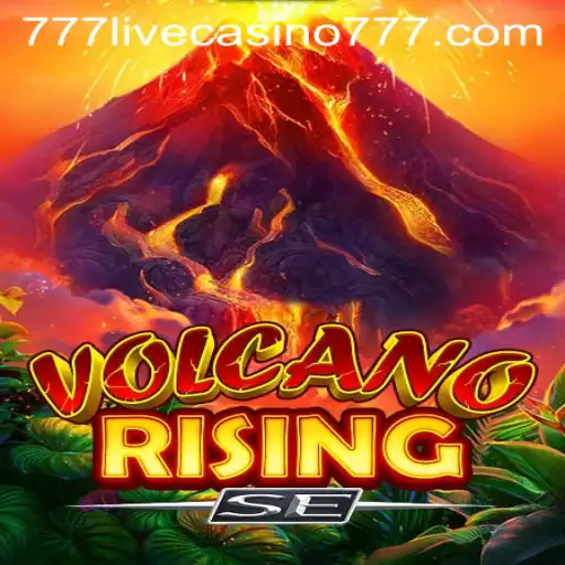 VolcanoRisingSE: A Thrilling Experience at 777live Casino